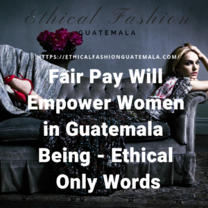 Ethical Fashion Brand Guatemala