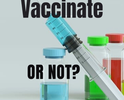 Vaccinate OR NOT be Vaccinated?